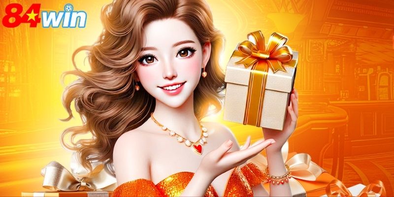 Khuyến Mãi 84win Quà Tặng Liên Tục Cho Người Tham Gia
